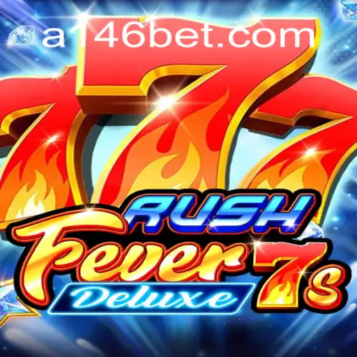 Descubra o Excitante Mundo de RushFever7sDeluxe na 146bet